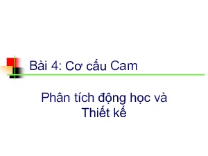 Bài giảng Nguyên lý máy - Bài 4: Cơ cấu Cam - Nguyễn Trọng Du