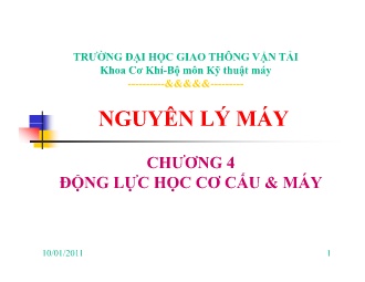 Bài giảng Nguyên lý máy - Chương 4: Động lực học cơ cấu & máy - Trường Đại học Giao thông vận tải