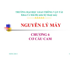 Bài giảng Nguyên lý máy - Chương 6: Cơ cấu CAM - Trường Đại học Giao thông vận tải