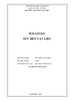 Bài giảng Sức bền vật liệu (Trình độ Đại học) (Phần 2)