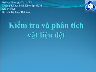 Bài giảng Vật liệu dệt - Phần 8: Kiểm tra và thí nghiệm vải - Trường Đại học Bách khoa TP Hồ Chí Minh