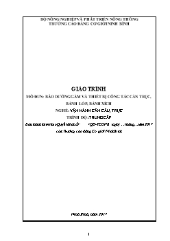 Giáo trình Bảo dưỡng gầm và thiết bị công tác cần trục, bánh lốp, bánh xích (Trình độ Trung cấp)