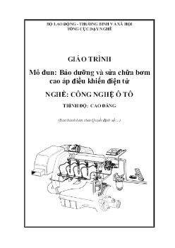 Giáo trình Bảo dưỡng và sửa chữa bơm cao áp điều khiển điện tử (Trình độ Cao đẳng)