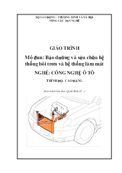 Giáo trình Bảo dưỡng và sửa chữa hệ thống bôi trơn và hệ thống làm mát (Trình độ Cao đẳng)