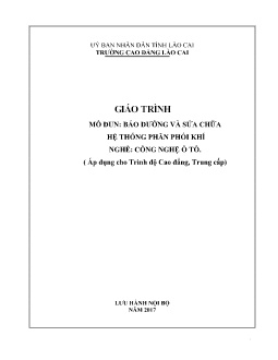 Giáo trình Bảo dưỡng và sửa chữa hệ thống phân phối khí (Trình độ Cao đẳng, Trung cấp)