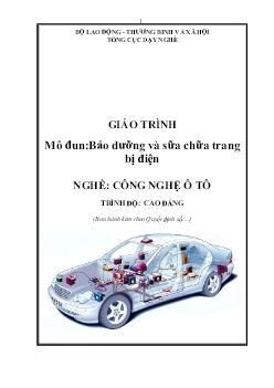 Giáo trình Bảo dưỡng và sữa chữa trang bị điện (Trình độ Cao đẳng)