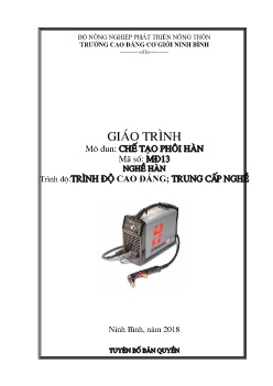 Giáo trình Chế tạo phôi hàn (Trình độ Cao đẳng, Trung cấp nghề)