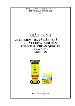 Giáo trình Kiểm tra và đánh giá chất lượng mối hàn theo tiêu chuẩn quốc tế