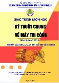 Giáo trình Kỹ thuật chung về máy thi công (Trình độ Cao đẳng)