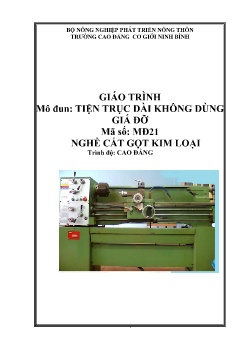 Giáo trình Tiện trục dài không dùng giá đỡ (Trình độ Cao đẳng)